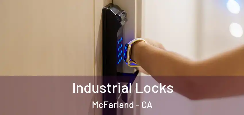  Industrial Locks McFarland - CA